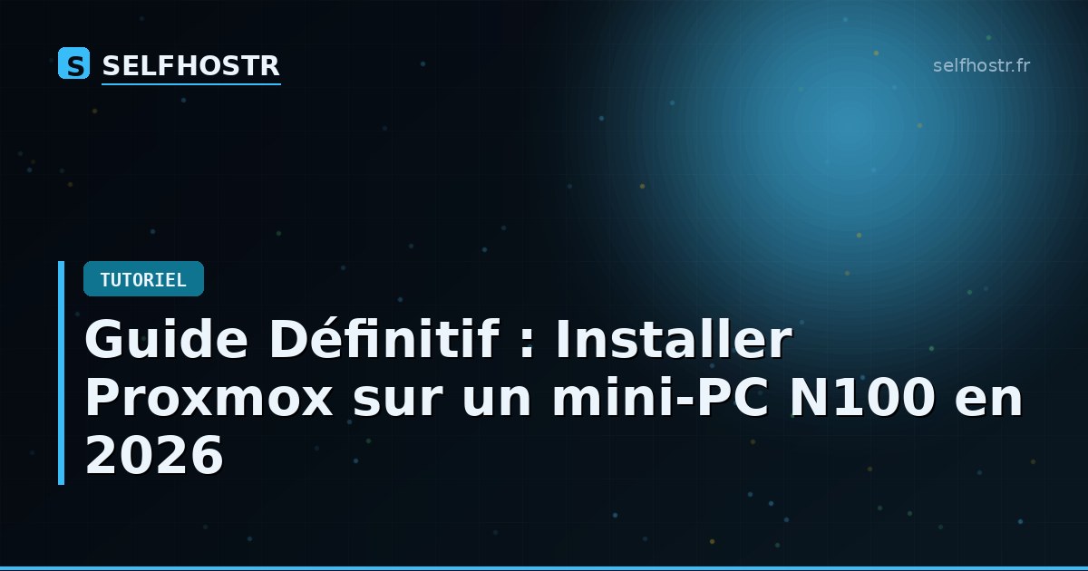Definitive Guide: Install Proxmox on N100 Mini-PC in 2026
