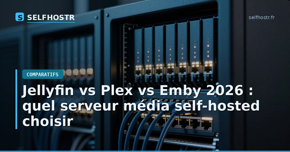 Jellyfin vs Plex vs Emby 2026: Which Self-Hosted Media Server to Choose