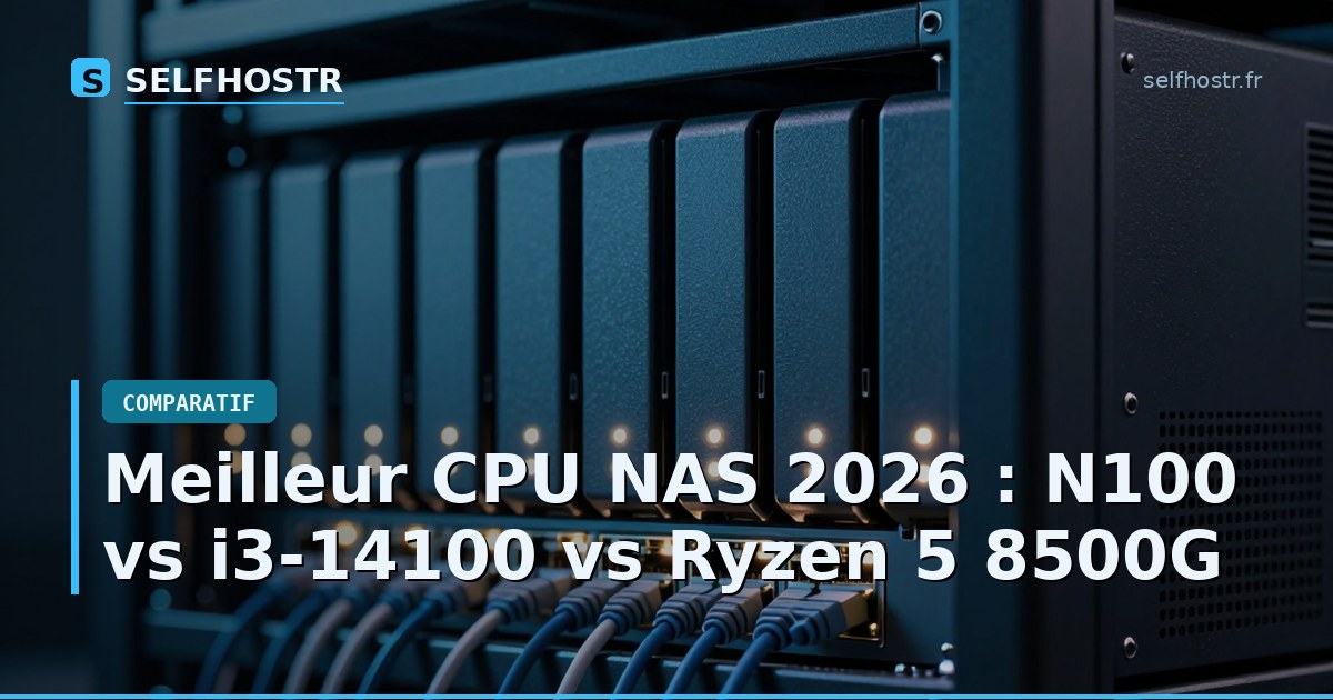 Best NAS CPU 2026: N100 vs i3-14100 vs Ryzen 5 8500G