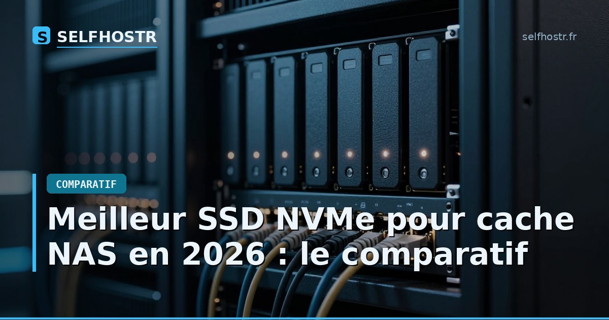 Best NVMe SSD for NAS Cache in 2026: Comparison
