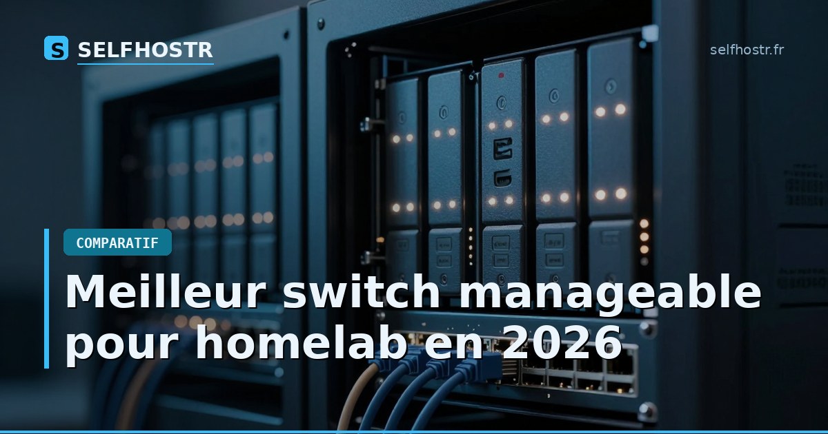 Best Manageable Switch for Homelab in 2026