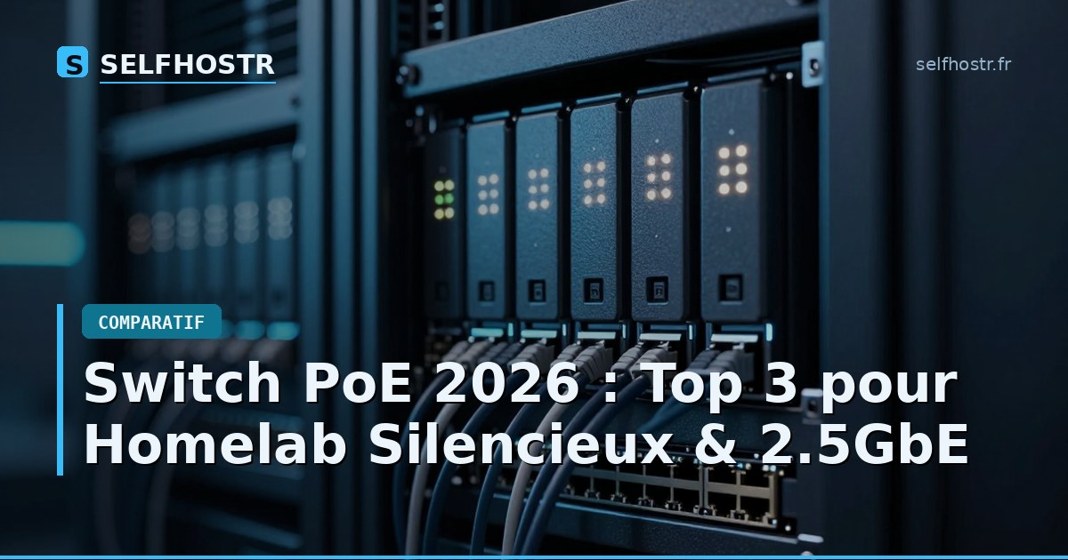 2026 PoE Switch Guide: Top 3 for Silent Homelab & 2.5GbE