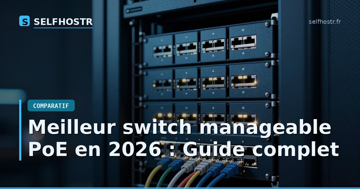 Best Manageable PoE Switch in 2026: Comprehensive Buying Guide