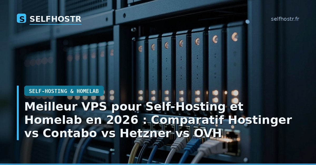 Best VPS for Self-Hosting and Homelab in 2026: Hostinger vs Contabo vs Hetzner vs OVH
