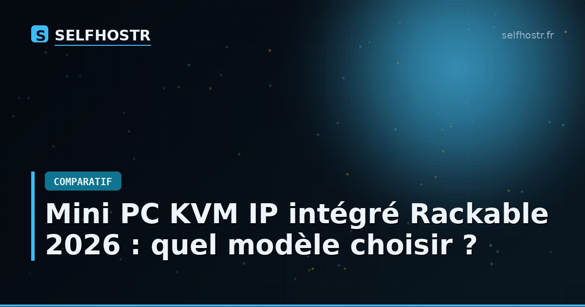 Which Integrated Rackable KVM IP Mini PC to Choose in 2026?