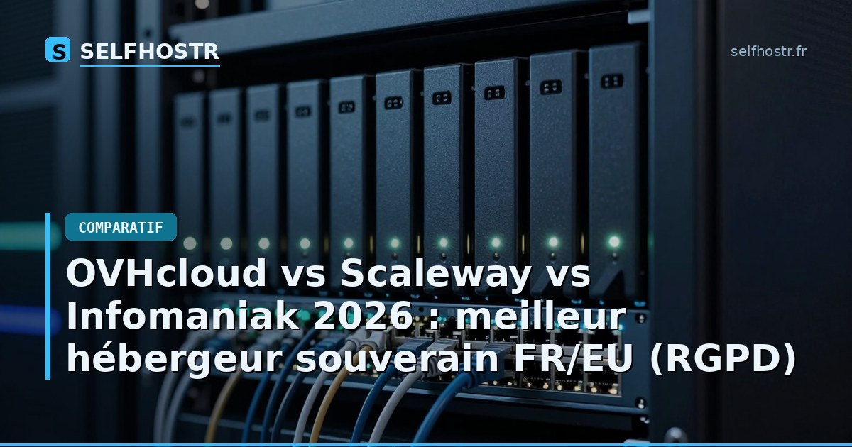 OVHcloud vs Scaleway vs Infomaniak 2026: Best Sovereign FR/EU Host (GDPR)