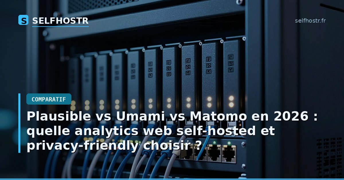 Plausible vs Umami vs Matomo in 2026: Choosing the Best Self-Hosted, Privacy-Friendly Web Analytics