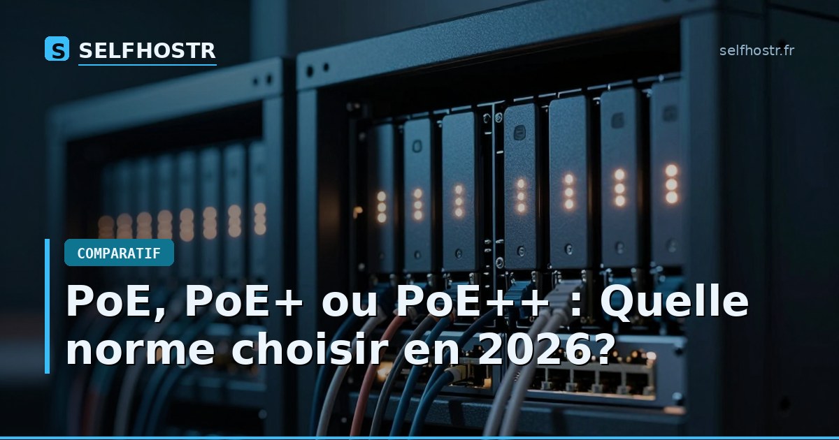 PoE, PoE+, or PoE++: Which Standard to Choose in 2026?